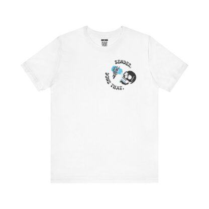 Bender, done that. T-shirt - Image 30