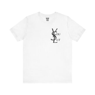 YSL You Slut T-shirt